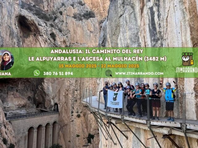 ANDALUSIA: IL CAMINITO DEL REY, LE ALPUJARRAS E L’ASCESA AL MULHACÉN