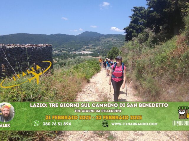 LAZIO: IL CAMMINO DI SAN BENEDETTO DA SUBIACO A CASAMARI